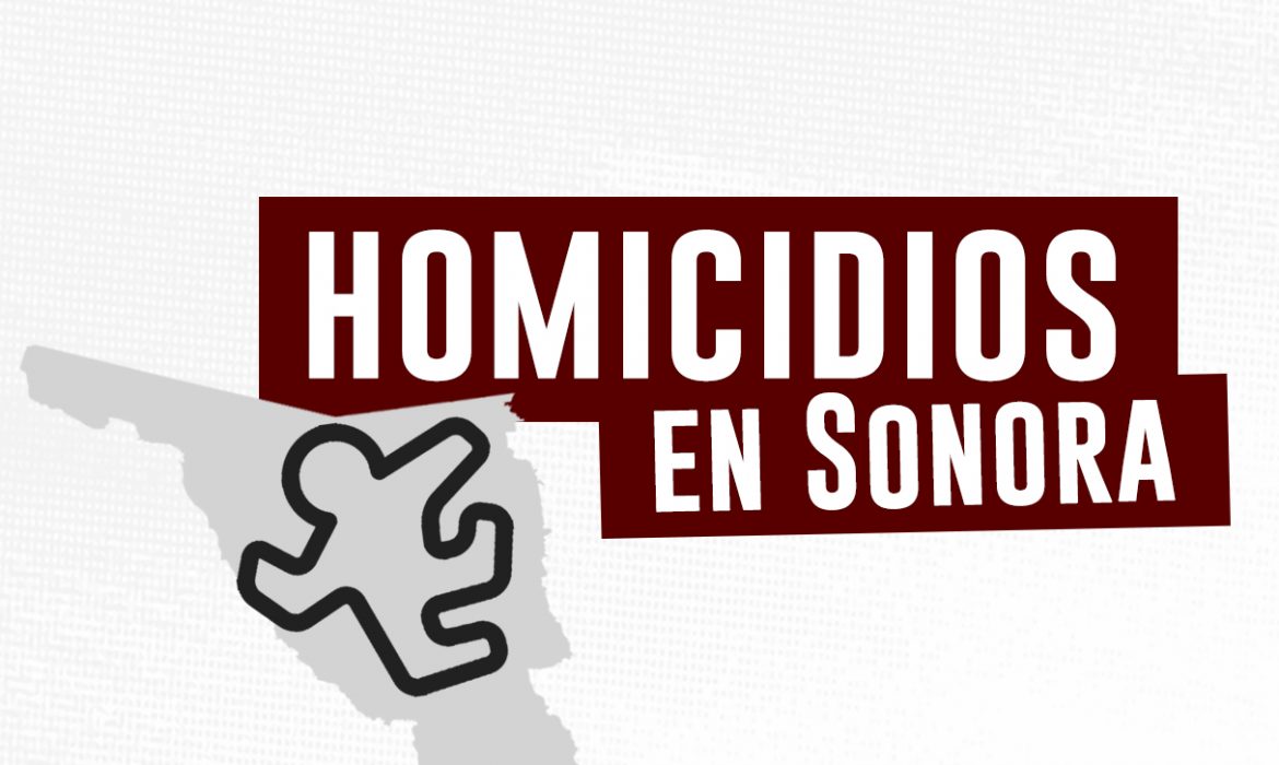 Reporte semanal de presuntos homicidios en Sonora (del 06 al 12 de julio)