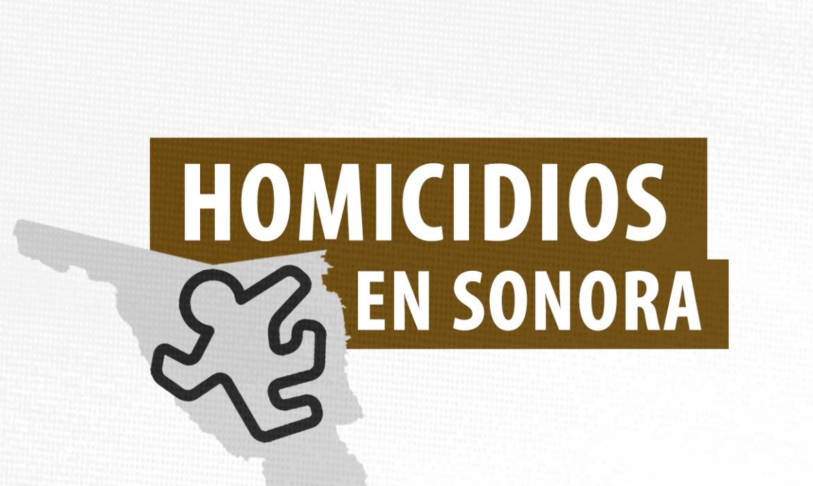 Reporte semanal de presuntos homicidios en Sonora (del 10 al 16 de agosto)