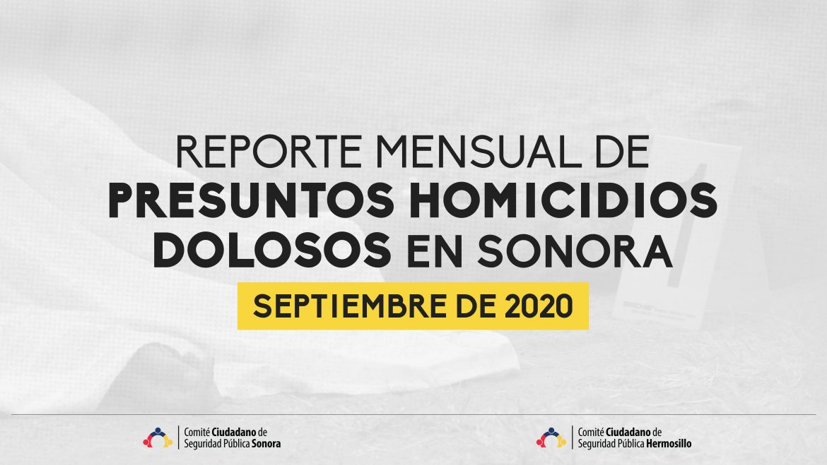 Reporte mensual de presuntos homicidios en Sonora (Septiembre)