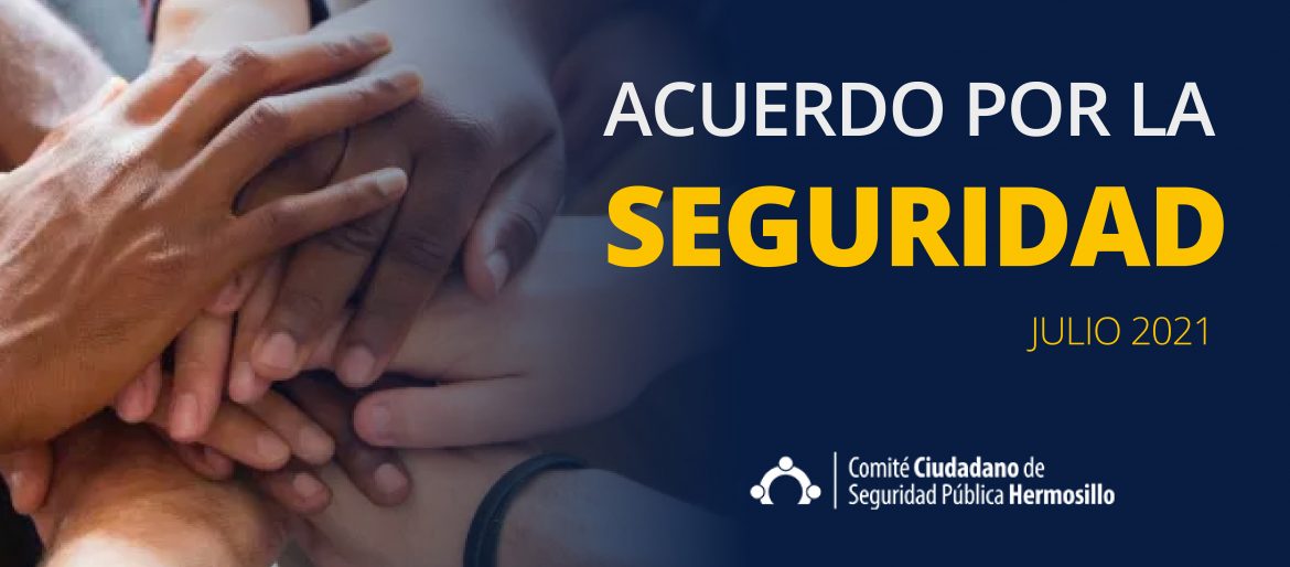 Reporte mensual de acuerdos por la Seguridad