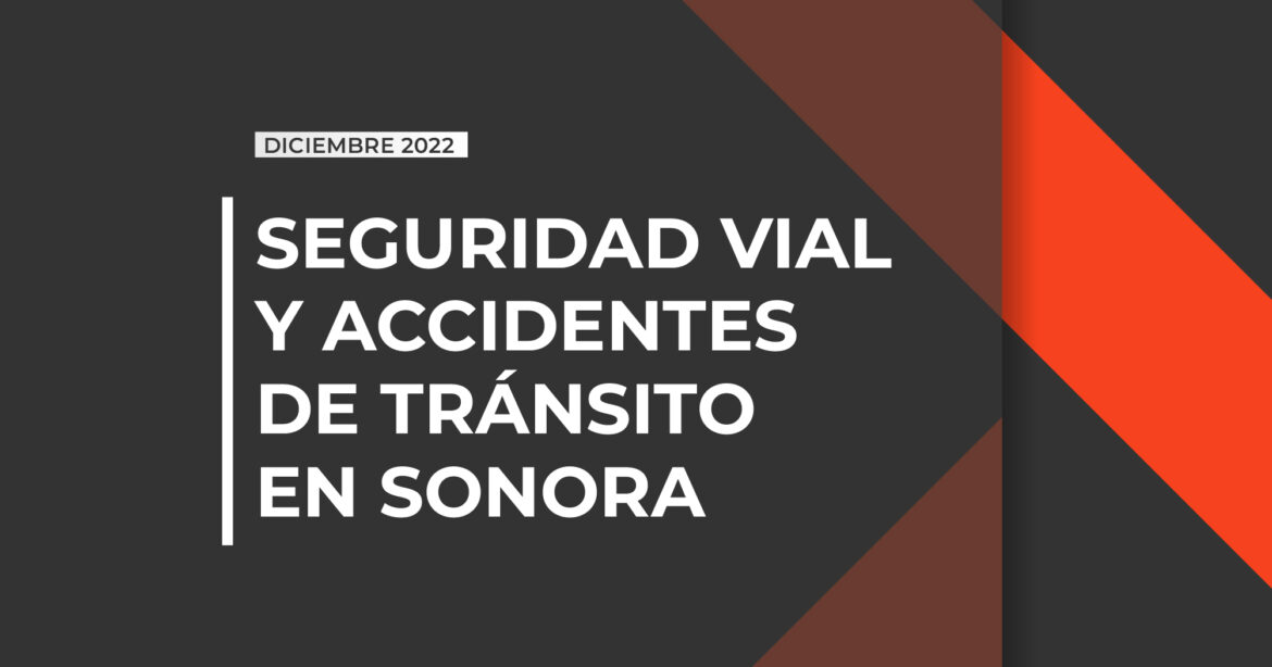 Seguridad vial y accidentes de tránsito en Sonora
