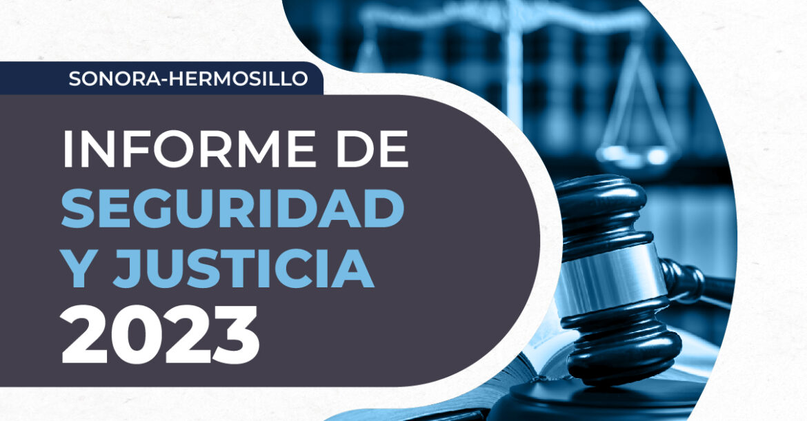 Informe de seguridad y justicia 2023